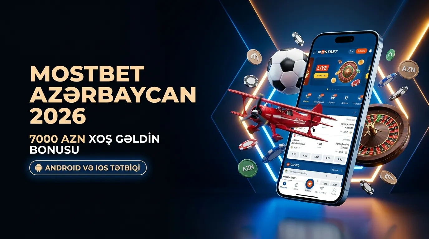 Mostbet Azərbaycan: Rəsmi Kazino və İdman Mərcləri Saytı